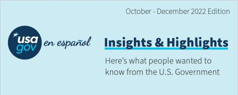 USAGov en Español's FY2023 First Quarter Insights infographic cover image